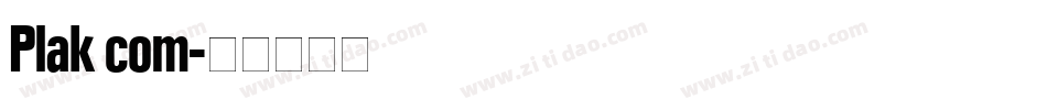 Plak com字体转换